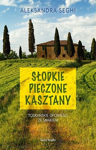 Słodkie, pieczone kasztany Król-Seghi Aleksandra