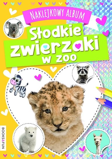 Słodkie zwierzaki w zoo. Naklejkowy album Opracowanie zbiorowe