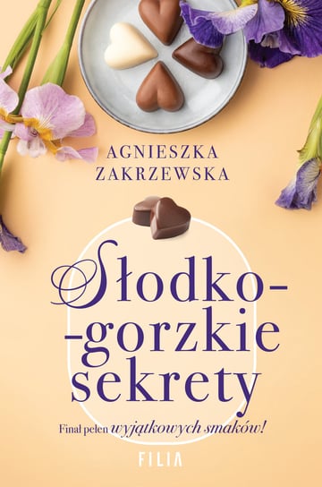 Słodko-gorzkie sekrety Zakrzewska Agnieszka