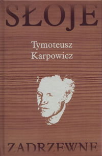 SLOJE ZADRZEWNE Karpowicz Tymoteusz