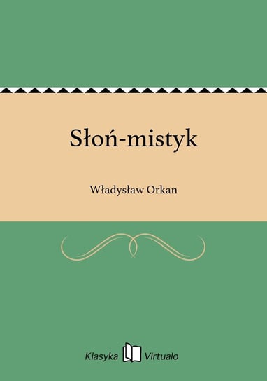 Słoń-mistyk Orkan Władysław