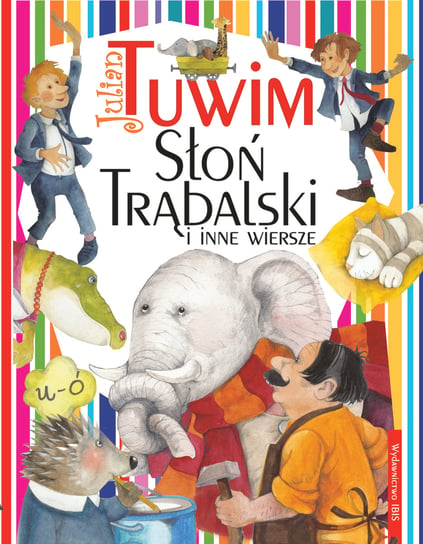Słoń Trąbalski i inne wiersze Tuwim Julian
