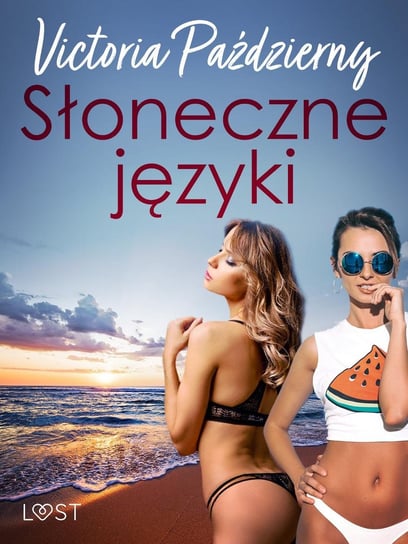 Słoneczne języki – lesbijska erotyka - ebook mobi Pazdzierny Victoria