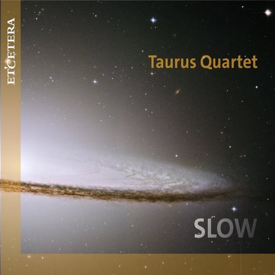 Slow Taurus Quartet