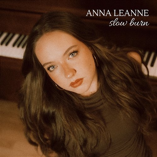 slow burn Anna Leanne