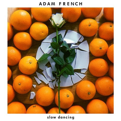 Slow Dancing Adam French