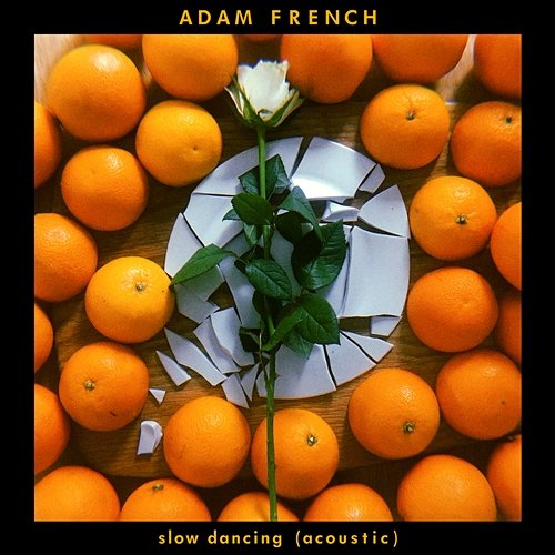Slow Dancing Adam French