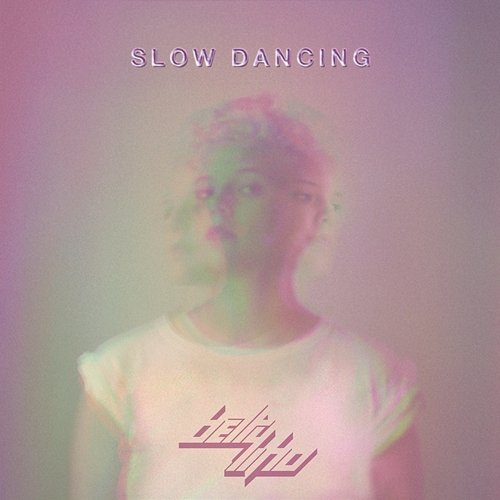 Slow Dancing - EP Betty Who