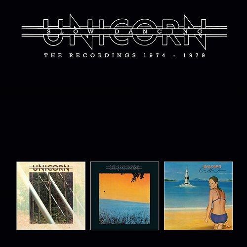 Slow Dancing: The Recordings 1974-1979 Unicorn