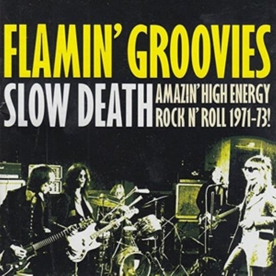 Slow Death The Flamin' Groovies