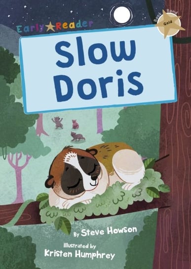 Slow Doris: (Gold Early Reader) Steve Howson