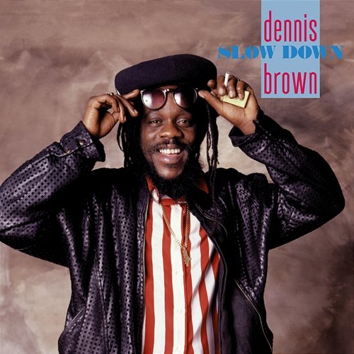 Slow Down Dennis Brown