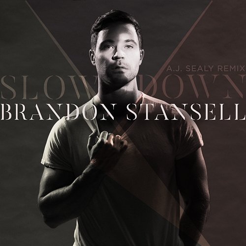 Slow Down Brandon Stansell
