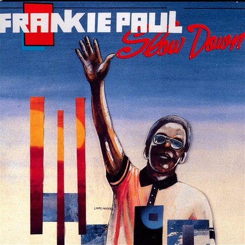 Slow Down Frankie Paul