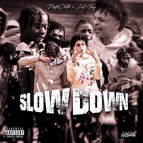 Slow Down Lil Tony Official feat. Profit Child
