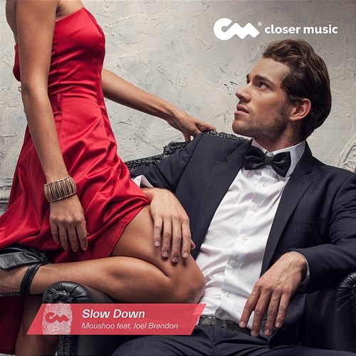 Slow Down Moushoo feat. Joel Brandon
