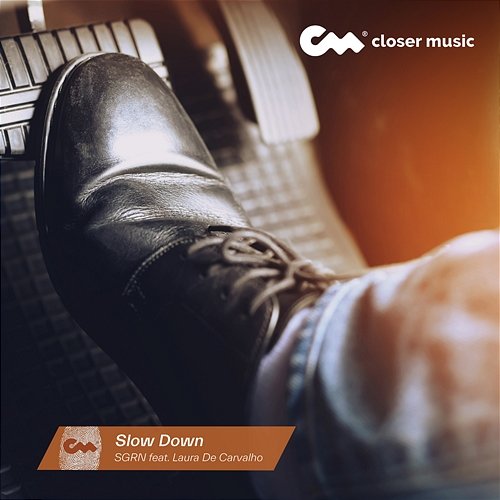 Slow Down SGRN feat. Laura De Carvalho