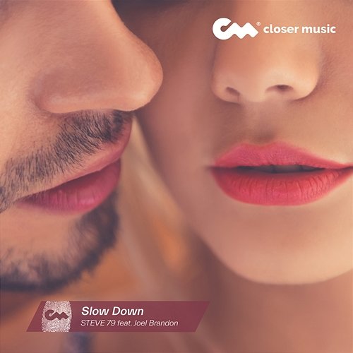 Slow Down Steve 79 feat. Joel Brandon