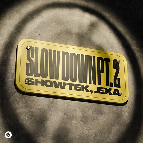 Slow Down Pt. 2 .EXA, Showtek