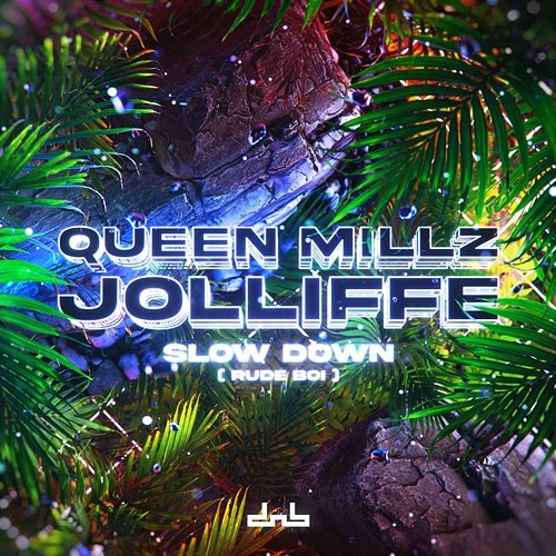 Slow Down (Rude Boi) Queen Millz & Jolliffe