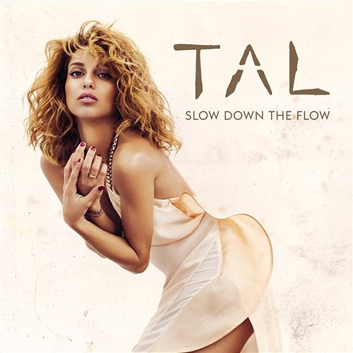 Slow Down The Flow Tal