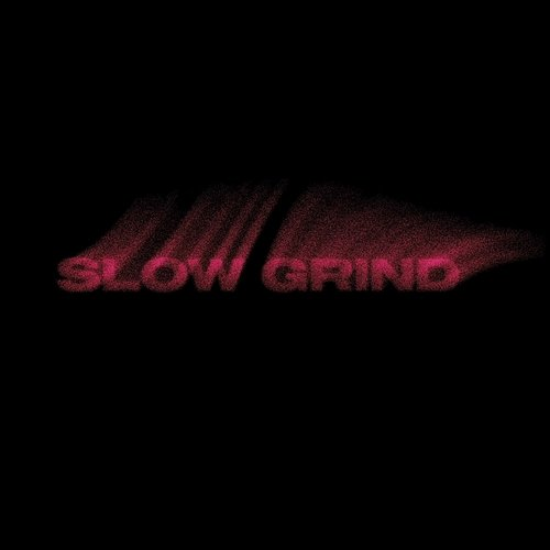 Slow Grind Muni Long
