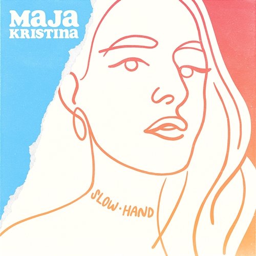 Slow Hand Maja Kristina