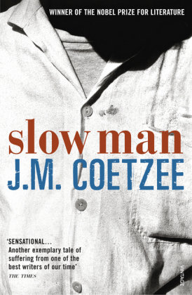 Slow Man Coetzee John Maxwell