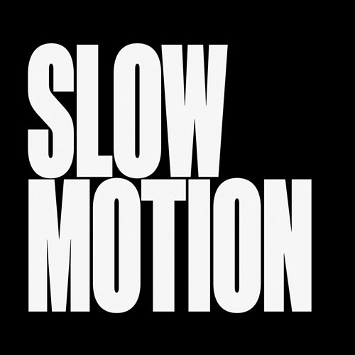 Slow Motion Otega