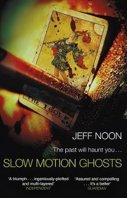 Slow Motion Ghosts Noon Jeff