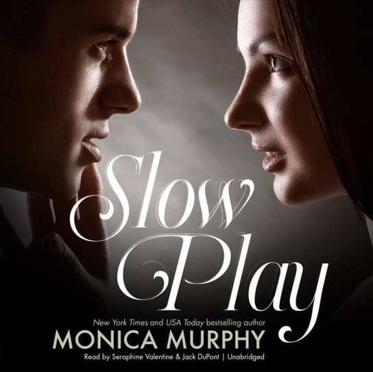 Slow Play Murphy Monica