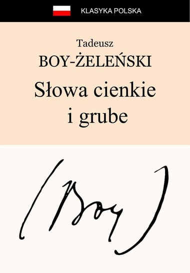 Słowa cienkie i grube Boy-Żeleński Tadeusz