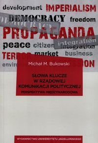 Słowa klucze w rządowej komunikacji politycznej Perspektywa międzynarodowa Bukowski Michał