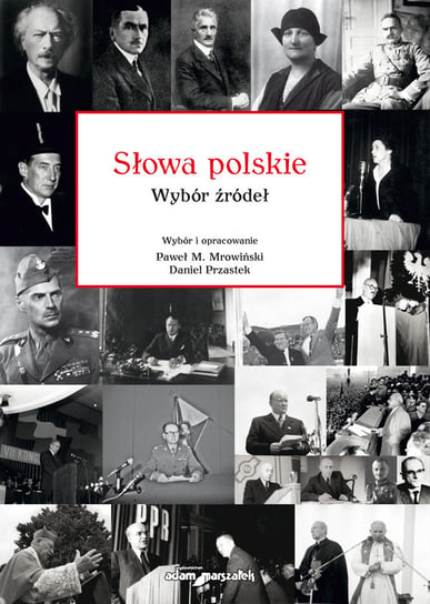 Słowa polskie. Wybór źródeł Mrowiński Paweł M, Przastek Daniel