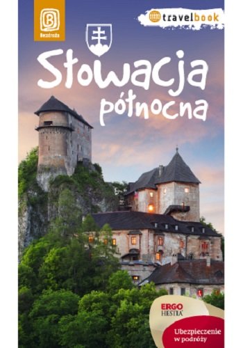 Słowacja północna Opracowanie zbiorowe