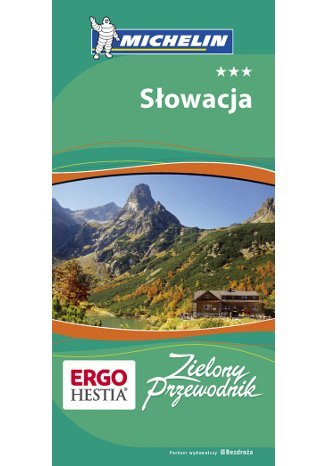Słowacja. Zielony przewodnik Opracowanie zbiorowe