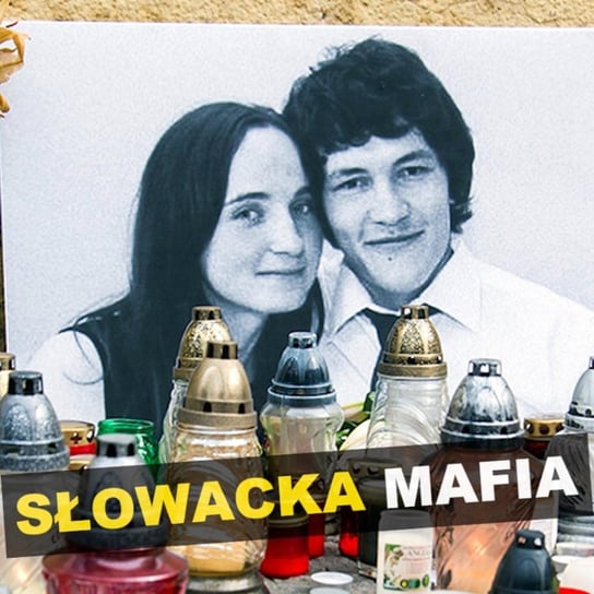 Słowacka mafia - Kryminalne Opowieści Świat - podcast Szulc Patryk