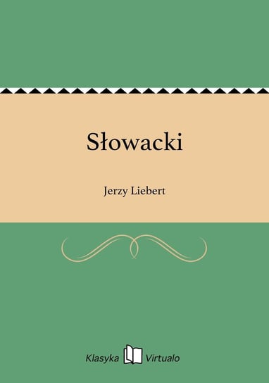 Słowacki Liebert Jerzy