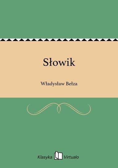 Słowik Bełza Władysław