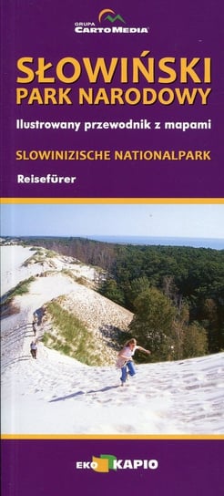 Słowiński Park Narodowy. Ilustrowany przewodnik z mapami Opracowanie zbiorowe