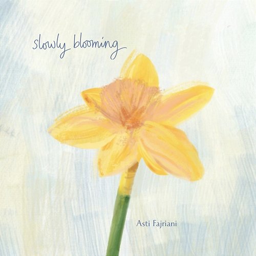 slowly blooming Asti Fajriani