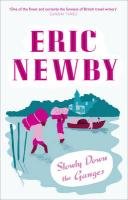 Slowly Down the Ganges Newby Eric