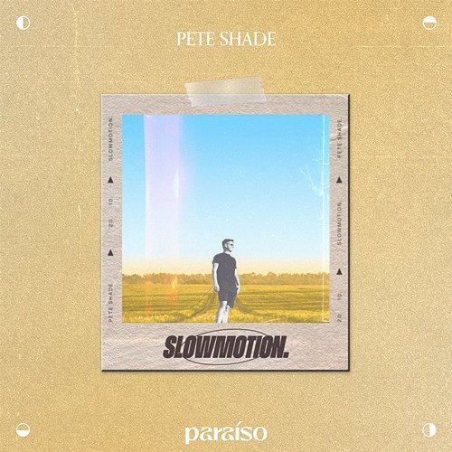 Slowmotion. Pete Shade