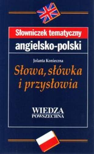 Słowniczek Tematyczny Angielsko-Polski Konieczna Jolanta