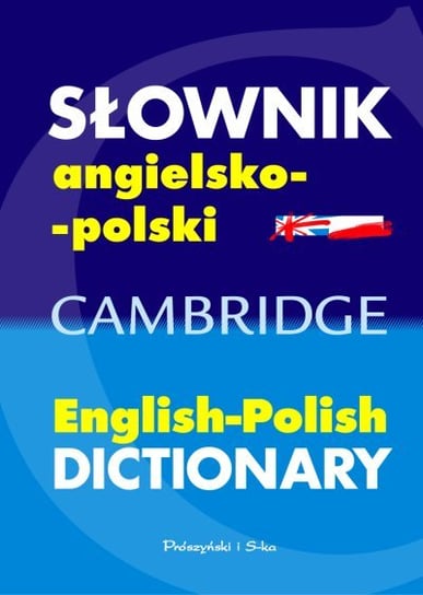 Słownik Angielsko-Polski Cambridge Opracowanie zbiorowe