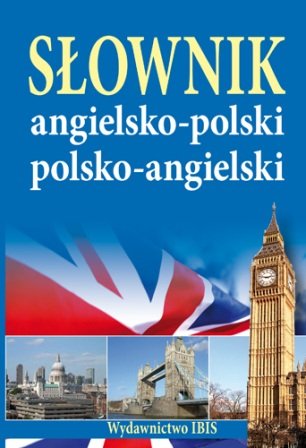 Słownik angielsko-polski, polsko-angielski Opracowanie zbiorowe