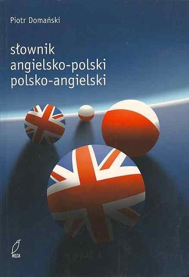 Słownik angielsko-polski, polsko-angielski Domański Piotr