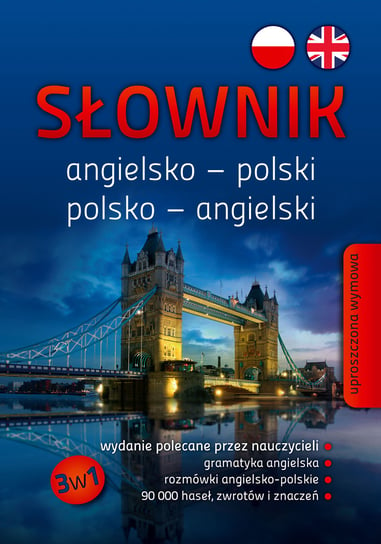 Słownik angielsko-polski polsko-angielski. Gramatyka, rozmówki Opracowanie zbiorowe