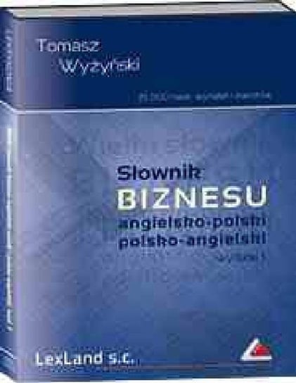 Słownik biznesu angielsko-polski, polsko-angielski CD Wyszyński Tomasz