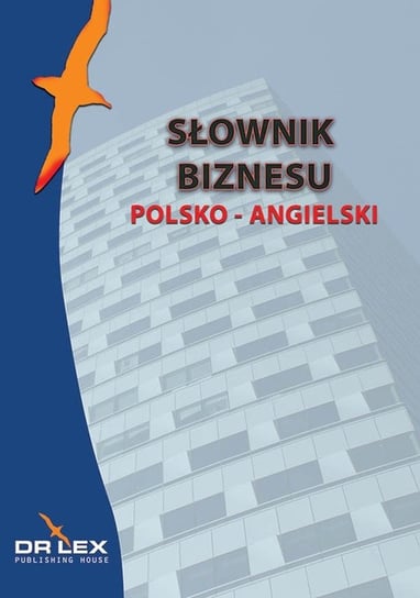 Słownik biznesu polsko-angielski Kapusta Piotr